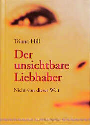 ISBN 9783931652715: Der unsichtbare Liebhaber - Nicht von dieser Welt