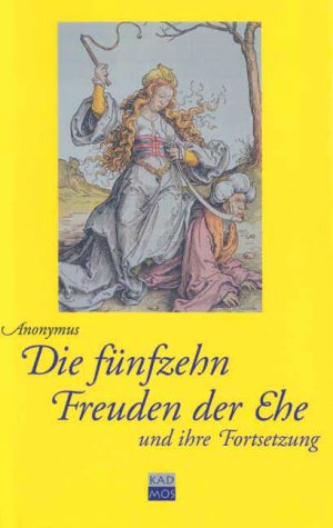 ISBN 9783931659493: Die fünfzehn Freuden der Ehe und ihre Fortsetzung