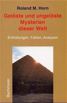 ISBN 9783931680220: Gelöste und ungelöste Mysterien dieser Welt