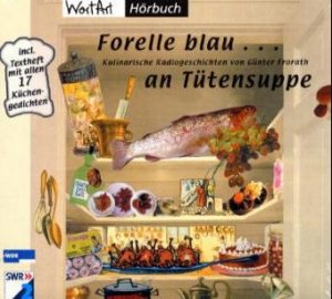 ISBN 9783931780784: Forelle blau... an der Tütensuppe