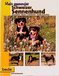 ISBN 9783931792022: Mein gesunder Schweizer Sennenhund