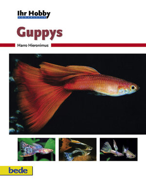 ISBN 9783931792282: Ihr Hobby Guppys