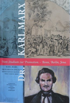 ISBN 9783931878368: Dr. Karl Marx - Vom Studium zur Promotion - Bonn, Berlin, Jena