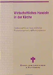 ISBN 9783931895112: Wirtschaftliches Handeln in der Kirche