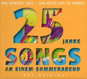 ISBN 9783931925161: Songs an einem Sommerabend. 25 Jahre live - CD 1: Die Höhepunkte. CD 2: Das Beste aus 25 Jahren