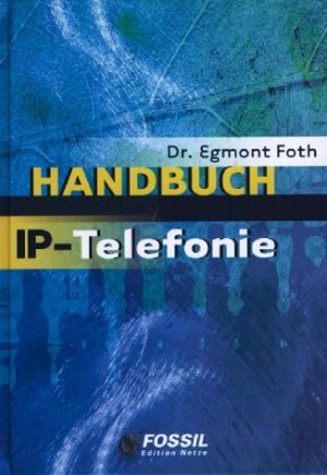 ISBN 9783931959333: Handbuch IP-Telefonie  [se8k]