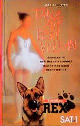 ISBN 9783931962036: Kommissar Rex - Tanz auf dem Vulkan