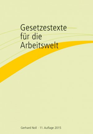 ISBN 9783931975890: Gesetzestexte für die Arbeitswelt