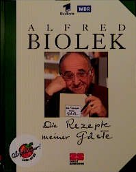 gebrauchtes Buch – Alfred, Biolek, Papan Becker Franziska u – Die Rezepte meiner Gäste (Kochen - Die neue grosse Schule)