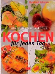 ISBN 9783932023149: Kochen für jeden Tag