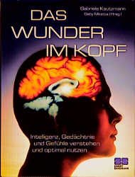 ISBN 9783932023408: Das Wunder im Kopf