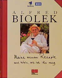 gebrauchtes Buch – Meine neuen Rezepte und Wein, wie ich ihn mag (Kochen - Die neue grosse Schule)