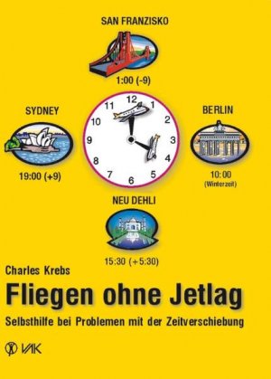 gebrauchtes Buch – Charles T. Krebs – Fliegen ohne Jetlag von Charles T. Krebs gebrauchtes Buch – Charles T. Krebs – Fliegen ohne Jetlag von Charles T. Krebs