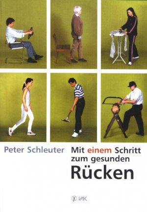 ISBN 9783932098833: Mit einem Schritt zum gesunden Rücken