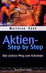 ISBN 9783932114274: Aktien - Step by Step - Der sichere Weg zum Reichtum