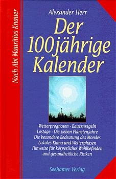 ISBN 9783932131615: Der 100jährige Kalender