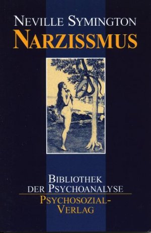 ISBN 9783932133824: Narzißmus - neue Erkenntnisse zur Überwindung psychischer Störungen