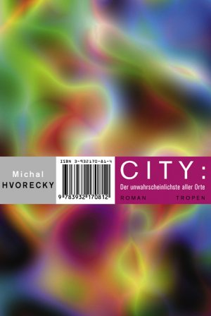 ISBN 9783932170812: City: Der unwahrscheinlichste aller Orte