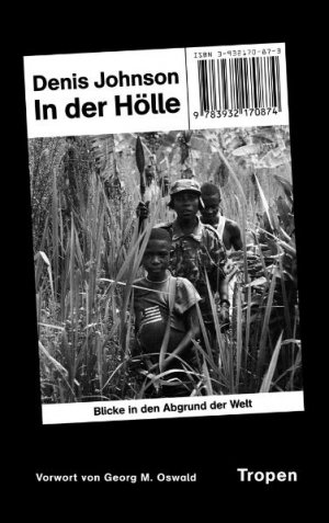 ISBN 9783932170904: In der Hölle : Blicke in den Abgrund der Welt. Aus dem Amerikan. von Bettina Abarbanell. Mit einem Vorw. von Georg M. Oswald