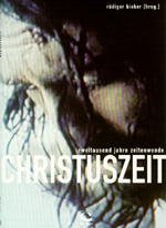 ISBN 9783932194092: Christuszeit. Zweitausend Jahre Zeitenwende