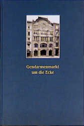 gebrauchtes Buch – Klünner, Hans-Werner / Uebel, Lothar – Gendarmenmarkt um die Ecke: Das Dom Palais in der Charlottenstraße 62 und das Kronen Palais in der Kronenstraße 8-10.