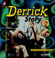 ISBN 9783932234637: Die Derrick Story. Der offizielle Bildband .- Mit Karte signiert von Horst Tappert, Gaby Dohm und Walther Plate