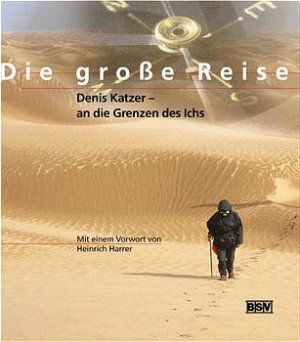 ISBN 9783932234668: Die grosse Reise