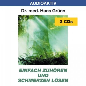 ISBN 9783932235412: Einfach zuören und Schmerzen lösen