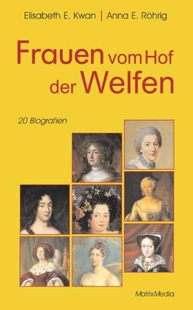 ISBN 9783932313172: Frauen vom Hof der Welfen