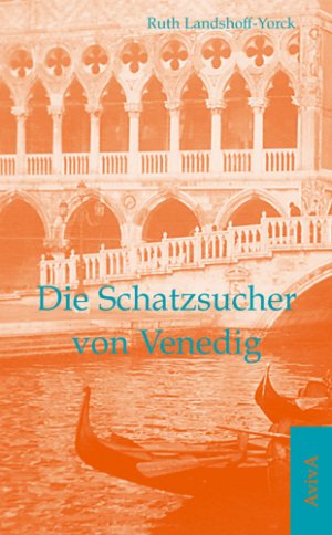 ISBN 9783932338564: Die Schatzsucher von Venedig