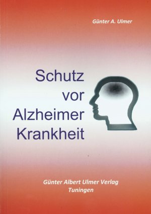 ISBN 9783932346705: Schutz vor Alzheimer Krankheit