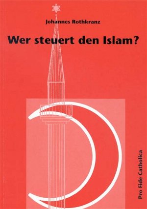 ISBN 9783932352225: Wer steuert den Islam?