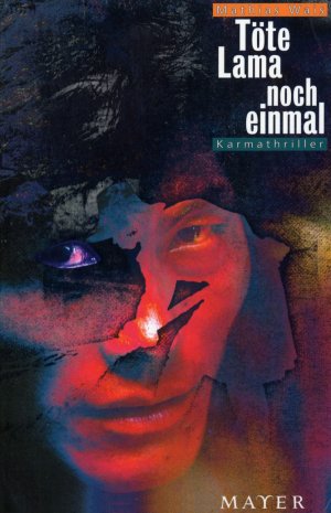 ISBN 9783932386251: Töte, Lama, noch einmal - Karmathriller