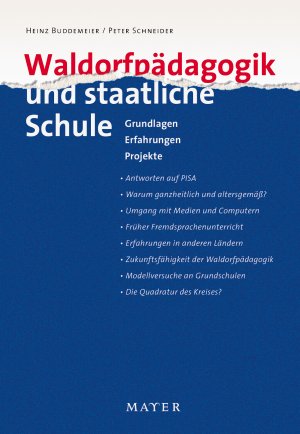 ISBN 9783932386886: Waldorfpädagogik und staatliche Schule. Grundlagen, Erfahrungen, Projekte. Heinz Buddemeier/Peter Schneider (Hg)