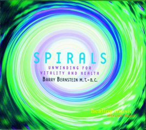 ISBN 9783932398353: Spirals – Eine entspannende Reise durch die spiralförmigen Rhythmen des Körpers