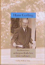 gebrauchtes Buch – Gerling Hans – Reden eines außergewöhnlichen Unternehmers