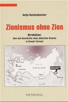 Antje Kuchenbecker - Zionismus ohne Zion