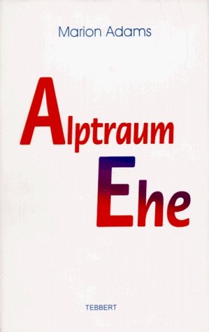 ISBN 9783932508448: Alptraum Ehe