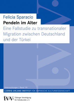 ISBN 9783932512889: Pendeln im Alter – Eine Fallstudie zu transnationaler Migration zwischen Deutschland und der Türkei