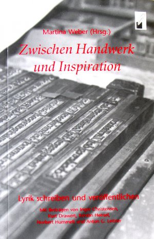 ISBN 9783932522031: Zwischen Handwerk und Inspiration – Lyrik schreiben und veröffentlichen