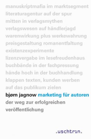 gebrauchtes Buch – Björn Jagnow – Marketing für Autoren - Der Weg zur erfolgreichen Veröffentlichung