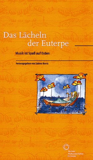 ISBN 9783932529856: Das Lächeln der Euterpe. Musik ist Spaß auf Erden