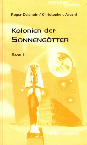 ISBN 9783932540202: Kolonien der Sonnengötter