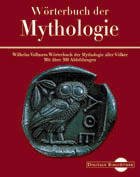 ISBN 9783932544224: Wörterbuch der Mythologie