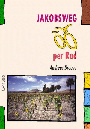 ISBN 9783932546242: Jakobsweg per Rad (Spanien)