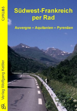 ISBN 9783932546532: Südwest-Frankreich per Rad - Auvergne - Aquitanien - Pyrenäen