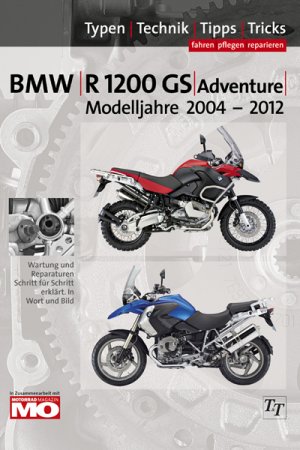 ISBN 9783932563348: BMW R1200 GS / Adventure, Typen-Technik-Tipps-Tricks – Das umfassende Handbuch