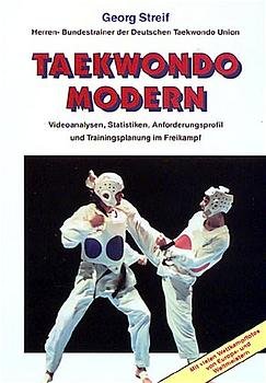 ISBN 9783932576171: Taekwondo Modern