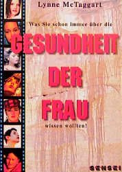 ISBN 9783932576614: Was Sie schon immer über die Gesundheit der Frau wissen wollten