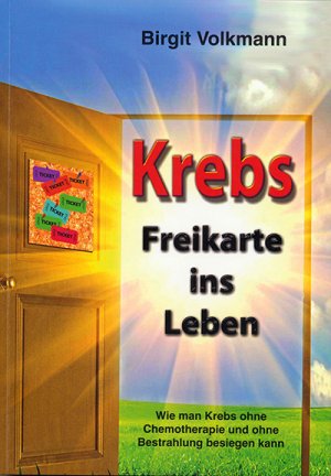 gebrauchtes Buch – Birgit Volkmann – Krebs - Freikarte ins Leben